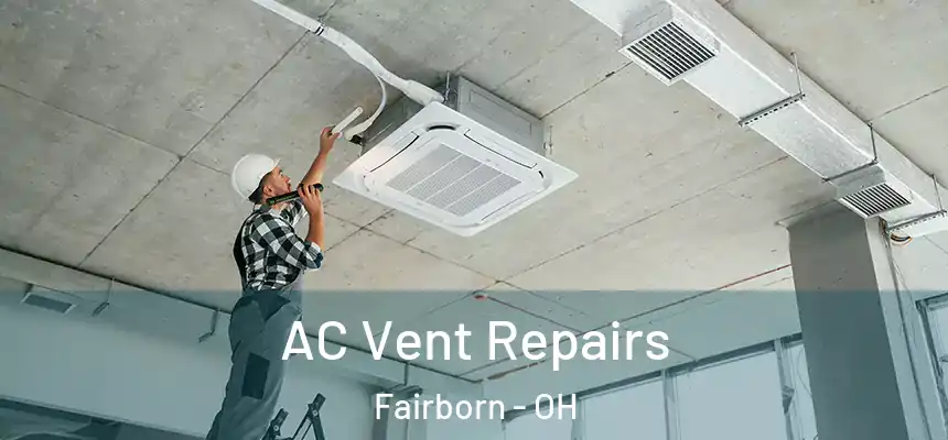  AC Vent Repairs Fairborn - OH